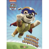 Paw Patrol Rubble Yardıma Koşuyor - Kristen L. Depken - Beta Kids