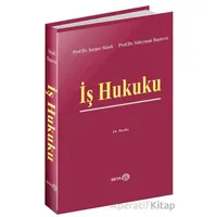 İş Hukuku - Sarper Süzek - Beta Yayınevi