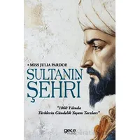 Sultanın Şehri - Julia Pardoe - Gece Kitaplığı