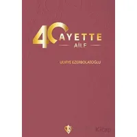 40 Ayette Aile - Ulviye Ezerbolatoğlu - Türkiye Diyanet Vakfı Yayınları