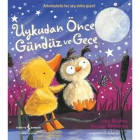 Uykudan Önce Gündüz ve Gece - Janet Bingham - İş Bankası Kültür Yayınları