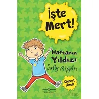İşte Mert! - Haftanın Yıldızı - Cömert Olmak - Sally Rippin - İş Bankası Kültür Yayınları