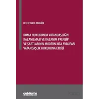 Roma Hukukunda Vatandaşlığın Kazanılması ve Kazanım Prensip ve Şartlarının Modern Kıta Avrupası Vata