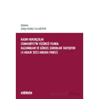 Kadın Hukukçular Cumhuriyetin Yüzüncü Yılında Kazanımları ve Güncel Sorunları Tartışıyor