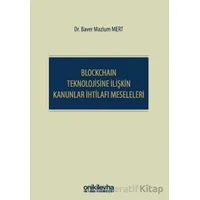 Blockchain Teknolojisine İlişkin Kanunlar İhtilafı Meseleleri