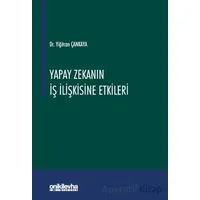 Yapay Zekanın İş İlişkisine Etkileri - Yiğitcan Çankaya - On İki Levha Yayınları