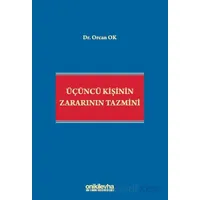 Üçüncü Kişinin Zararının Tazmini - Orcan Ok - On İki Levha Yayınları