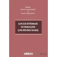 Çocuk İstismarı ve İhmaline Çok Bilimli Bakış - İ. Hamit Hancı - On İki Levha Yayınları