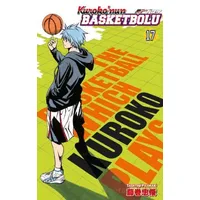 Kuroko’nun Basketbolu 17. Cilt - Tadatoşi Fujimaki - Gerekli Şeyler Yayıncılık