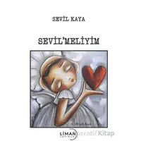 Sevilmeliyim - Sevil Kaya - Liman Yayınevi