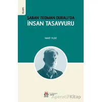 Şaban Teoman Duralı’da İnsan Tasavvuru - Nahit Yıldız - DBY Yayınları