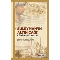 Süleyman’ın Altın Çağı: Kültür ve Edebiyat - Emine Altınkaynak - DBY Yayınları