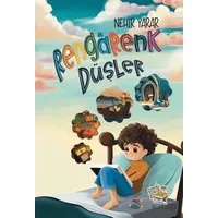 Rengarenk Düşler - Nehir Yarar - Parmak Çocuk Yayınları