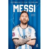 Futbolun Büyük Yıldızları - Messi - Erdem Doğan - Ren Kitap