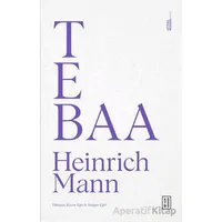 Tebaa - Heinrich Mann - Ketebe Yayınları