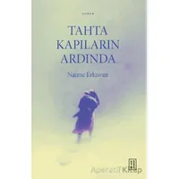 Tahta Kapıların Ardında - Naime Erkovan - Ketebe Yayınları