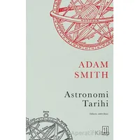 Astronomi Tarihi - Adam Smith - Ketebe Yayınları