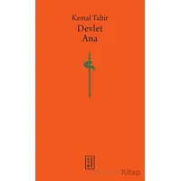 Devlet Ana - Kemal Tahir - Ketebe Yayınları