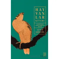 Hayvanlar Kitabı - Güven Adıgüzel - Ketebe Yayınları