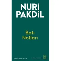 Batı Notları - Nuri Pakdil - Ketebe Yayınları