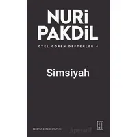 Otel Gören Defterler 4: Simsiyah - Nuri Pakdil - Ketebe Yayınları