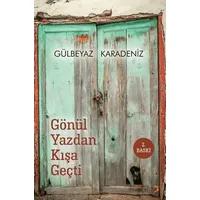 Gönül Yazdan Kışa Geçti - Gülbeyaz Karadeniz - Cinius Yayınları