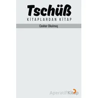 Tschüß - Cevher Okulmuş - Cinius Yayınları