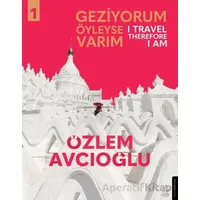 Geziyorum Öyleyse Varım - Özlem Avcıoğlu - Destek Yayınları