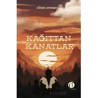 Kağıttan Kanatlar - Cihan Ormancı - Herdem Kitap