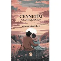 Cennetim Olur Musun? - Yakup Köstekçi - Herdem Kitap