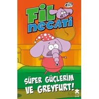 Fil Necati 4 - Süper Güçlerim ve Greyfurt - Varol Yaşaroğlu - Eksik Parça Yayınları