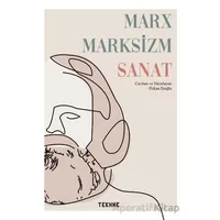 Marx Marksizm Sanat - Özkan Eroğlu - Tekhne Yayınları