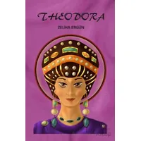 Theodora - Zeliha Ergün - Akıl Fikir Yayınları
