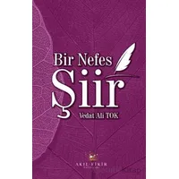Bir Nefes Şiir - Vedat Ali Tok - Akıl Fikir Yayınları