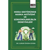Moda Sektöründe Marka Aktivizmi ve Sürdürülebilirlik Deneyimleri