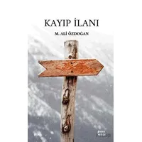 Kayıp İlanı - M. Ali Özdoğan - Çıra Yayınları