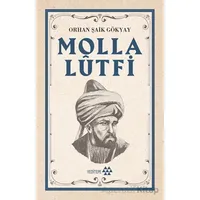 Molla Lutfi - Orhan Şaik Gökyay - Yeditepe Yayınevi