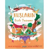 Kuşların Gizli Yaşamı - Moira Butterfield - Pogo Çocuk