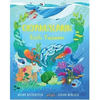 Okyanusların Gizli Yaşamı - Moira Butterfield - Pogo Çocuk