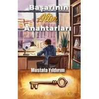 Başarının Altın Anahtarları - Mustafa Yıldırım - Gülnar Yayınları