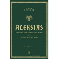 Aleksias - Anna Kommene - Ketebe Yayınları