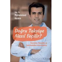 Doğru Takviye Nasıl Seçilir? - Muhammed Keskin - Hayykitap