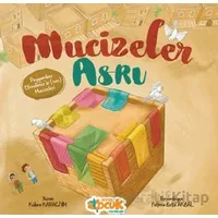 Mucizeler Asrı - Kübra Karagiyim - Siyer Çocuk Yayınları