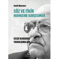 Söz ve Fikir Mahkeme Karşısında - Sezai Karakoç Yargılamaları - Cavit Marancı - Cağaloğlu Yayınevi