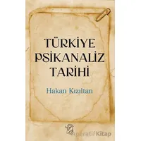 Türkiye Psikanaliz Tarihi - Hakan Kızıltan - Minotor Kitap