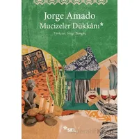 Mucizeler Dükkanı - Jorge Amado - Sel Yayıncılık