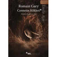 Cennetin Kökleri - Romain Gary - Sel Yayıncılık