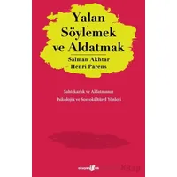 Yalan Söylemek ve Aldatmak - Salman Akhtar - Okuyan Us Yayınları
