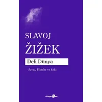 Deli Dünya - Slavoj Zizek - Okuyan Us Yayınları