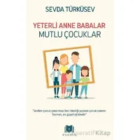Yeterli Anne Babalar Mutlu Çocuklar - Sevda Türküsev - Parana Yayınları